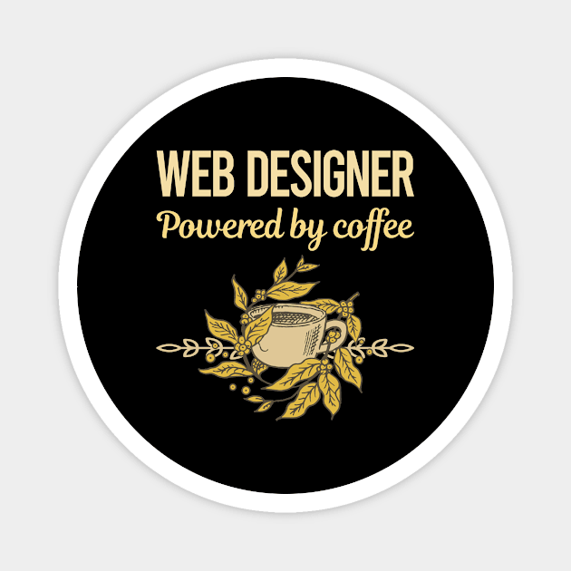 Powered By Coffee Web Designer Magnet by lainetexterbxe49